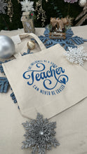 Load image into Gallery viewer, Teacher Tote Bag
